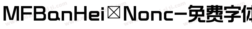 MFBanHei Nonc字体转换